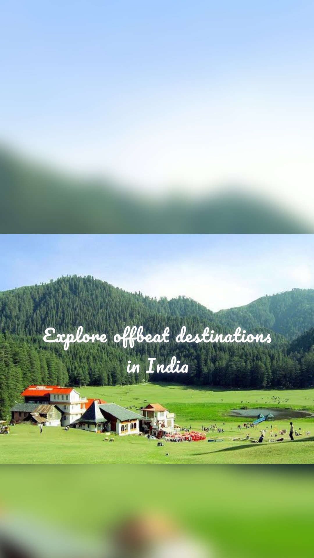 Explore offbeat destinations in India